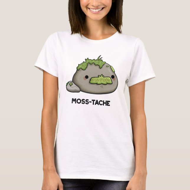 Moss-tache Funny Moustache Pun  T-Shirt (Front)