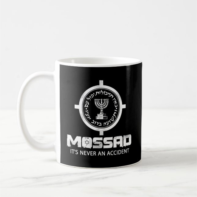 Mossad Idf It'S Never An Accident Israeli Intellig Coffee Mug (Left)