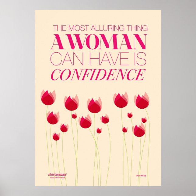 Most Alluring Thing A Woman Can Have Is Confidence Poster (Front)