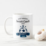 Most Amazing Soccer Coach Ever Thank You Coffee Mug<br><div class="desc">Celebrate your favourite soccer coach with this custom mug featuring a soccer ball graphic and your custom text - add the coach's name and year to personalize. Makes a really thoughtful thank you or birthday/holiday gift for any soccer coach.</div>
