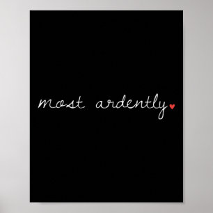 Most Ardently Heart Cursive Romance Novel Quote Poster