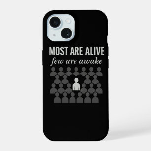 Most Are Alive. Few Are Awake – Thought-Provoking iPhone 15 Case