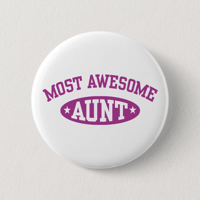 Most Awesome Aunt 2 Inch Round Button (Front)