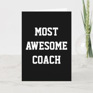 Most Awesome Coach, Thank You / Birthday Card