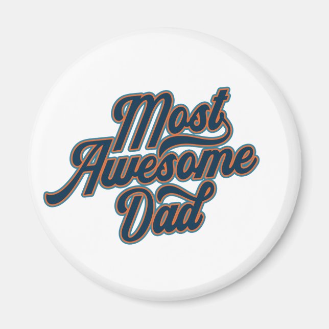 Most Awesome Dad Father's Day | Magnet (Front)