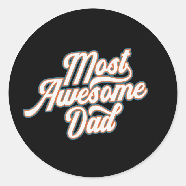 Most Awesome Dad Father's Day | Sticker (Front)
