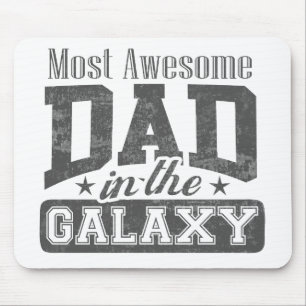 Most Awesome Dad In The Galaxy Mouse Pad