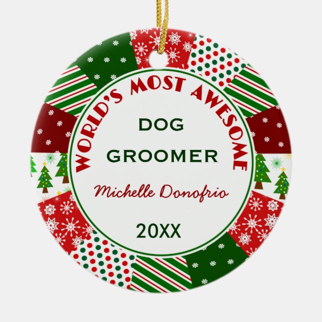 Most Awesome Dog Groomer Christmas gift Ceramic Ornament (Front)