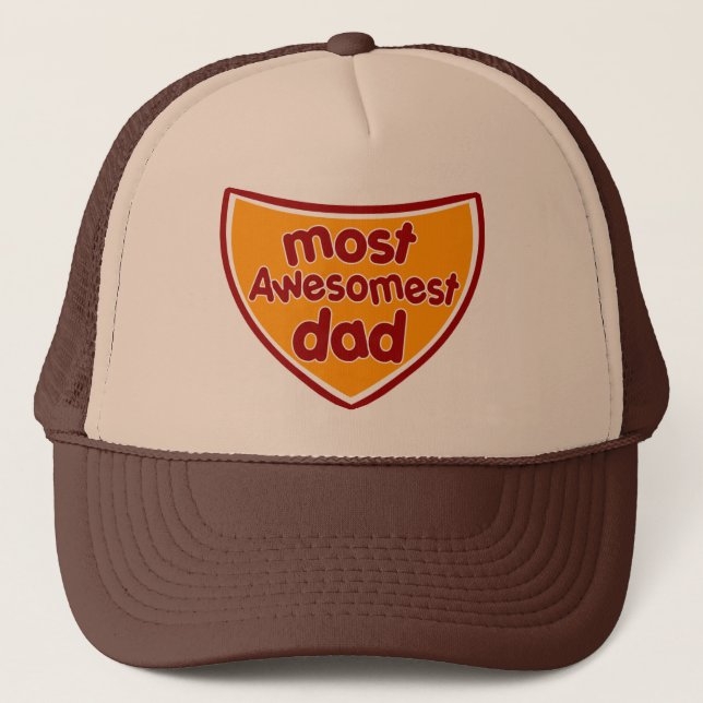 Most Awesomest Dad Trucker Hat (Front)