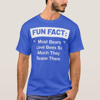 Most Bears Love Bees So Much Funny Animal Pun Humo T-Shirt