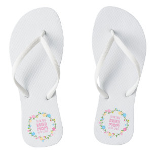 Most Beautiful Mom Mother's Day Flip Flops