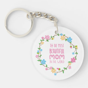 Most Beautiful Mom Mother's Day   Keychain