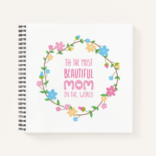 Most Beautiful Mom Mother's Day   Notebook