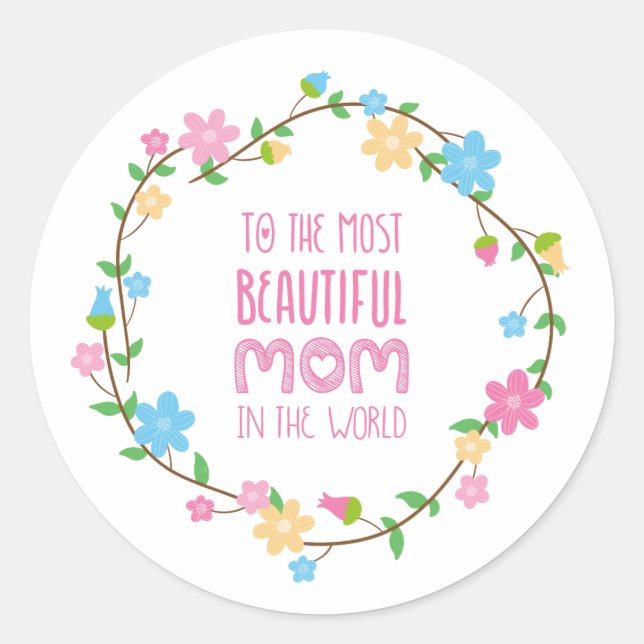 Most Beautiful Mom Mother's Day | Sticker (Front)