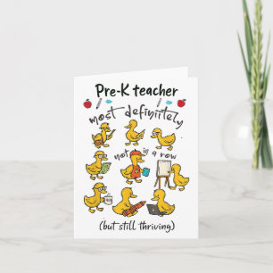 Most Definitely Not All In A Row Funny Duck Pre K Card
