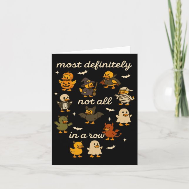 Most Definitely Not All In A Row Halloween Ducks M Card (Front)