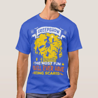 Most fun you'll ever have being scared OMG Funny H T-Shirt