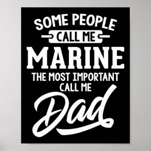 Most Important Marine Dad Fathers Day Gift Poster