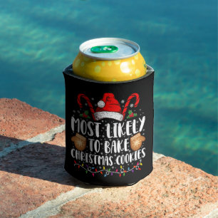 Most Likely Bake Christmas Cookie Xmas Family Can Cooler