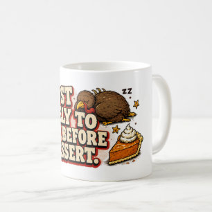 Most Likely Nap Before Dessert Turkey Thanksgiving Coffee Mug