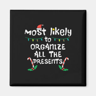 Most Likely Organize Presents Christmas Xmas Famil Magnet