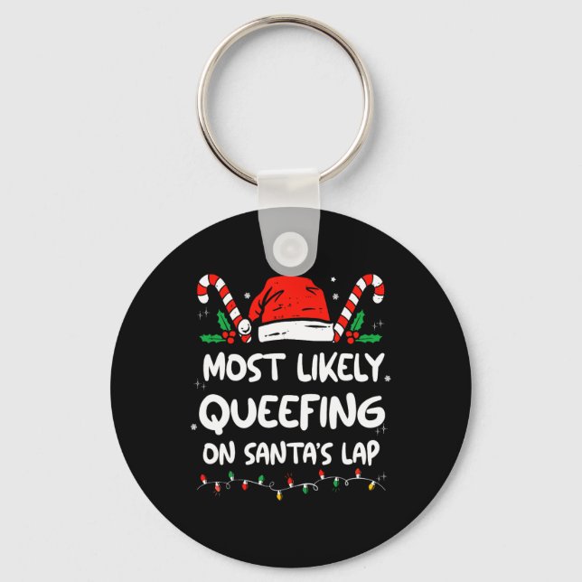 Most Likely Queefing On Santa's Lap Christmas Adul Keychain (Front)