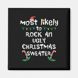 Most Likely Rock Ugly Christmas Xmas Family Matchi Magnet