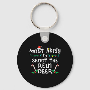 Most Likely Shoot Reindeer Christmas Xmas Family M Keychain