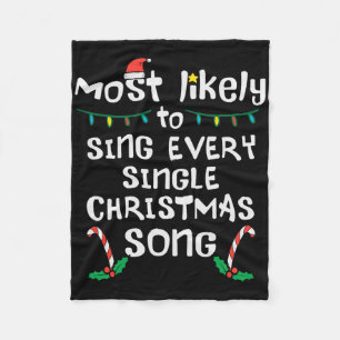 Most Likely Sing Every Christmas Song Xmas Family Fleece Blanket
