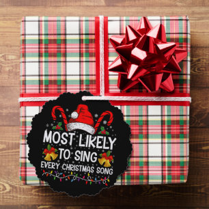 Most Likely Sing Every Christmas Song Xmas Family  Ornament Card