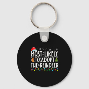 Most Likely To Adopt The Reindeer Funny Christmas  Keychain