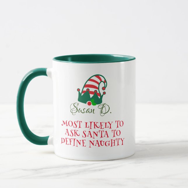 Most Likely To Ask Santa Define Naughty Christmas  Mug (Left)
