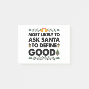 Most Likely To Ask Santa To Define Good Christmas Post-it Notes