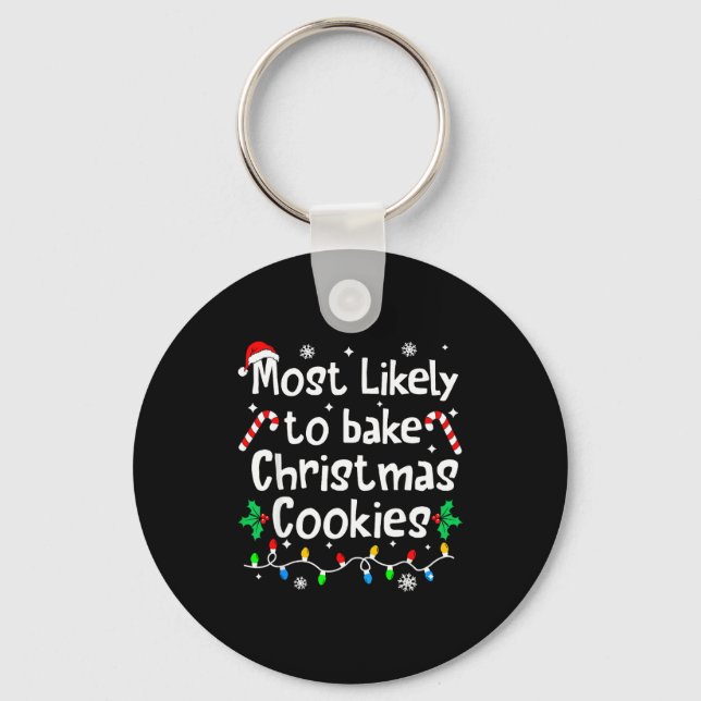Most Likely To Bake C-hristmas Cookies Baker Match Keychain (Front)