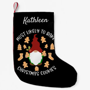 Most Likely to Bake Christmas Cookies Custom Small Christmas Stocking