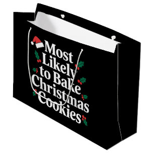 Most Likely To Bake Christmas Cookies Family Large Gift Bag