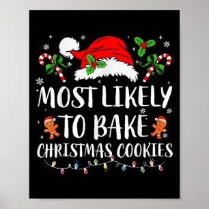 Most Likely To Bake Christmas Cookies Family Pajam Poster