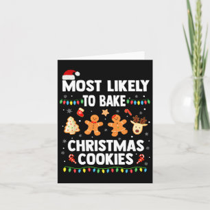 Most Likely To Bake Christmas Cookies Fun Family H Card