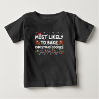 Most Likely To Bake Christmas Cookies Xmas Baker 