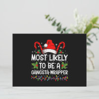 Most Likely To Be A Gangsta Wrapper Family Xmas