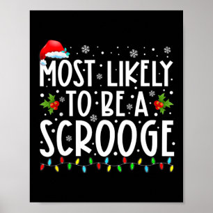 Most Likely To Be A Scrooge Fun Family Matching Ch Poster