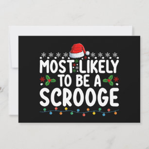 Most Likely To Be A Scrooge Funny Family Matching Invitation