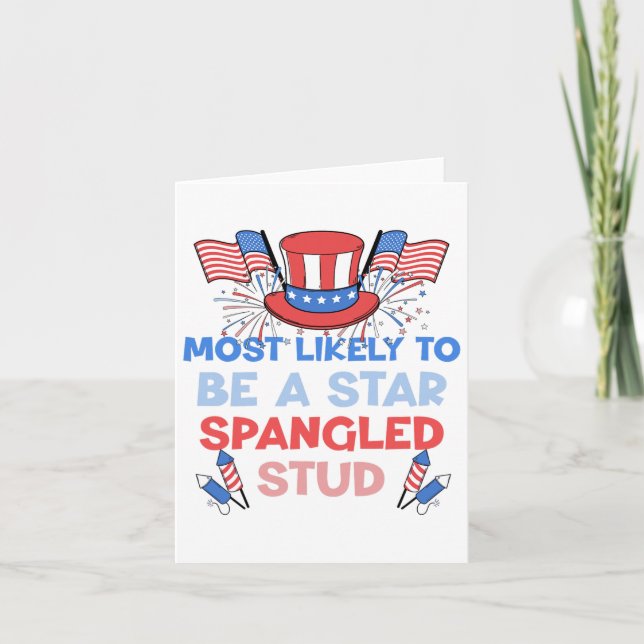 Most Likely To Be A Star Spangled Stud 4th Of July Card (Front)