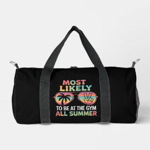 Most Likely To Be At The Gym All Summer Teacher Duffle Bag