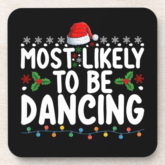 Most Likely To Be Dancing Christmas Family Coaster (Front)