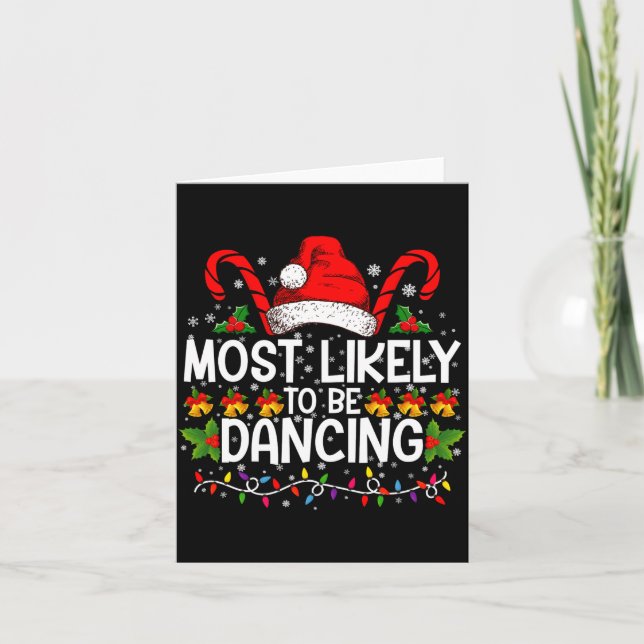 Most Likely To Be Dancing Matching Family  Card (Front)