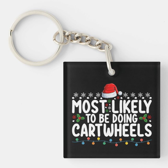 Most Likely To Be Doing Cartwheels Christmas Keychain (Front)