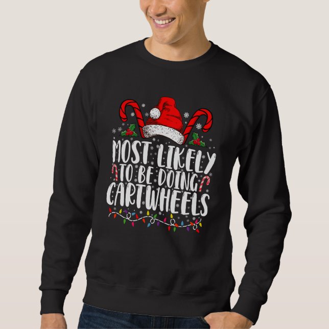 Most Likely To Be Doing Cartwheels Matching Xmas Sweatshirt (Front)