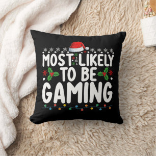 Most Likely To Be Gaming Video Games Gamers Throw Pillow