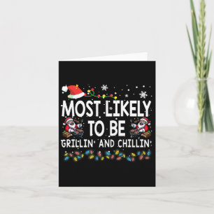 Most Likely To Be Grillin And Chillin Christmas Bb Card